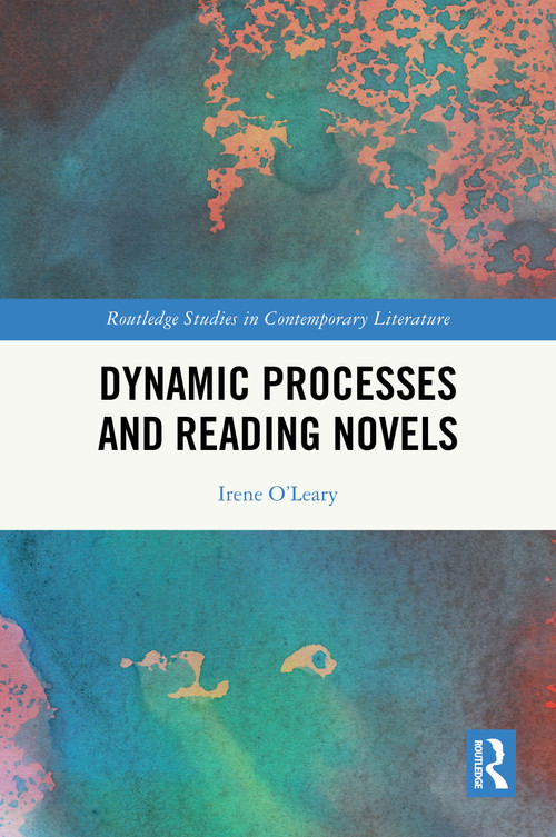 Dynamic Processes and Reading Novels by Irene O'Leary, 9781032733371