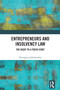 Entrepreneurs and Insolvency Law (The Right to a Fresh Start) by Remigijus Jokubauskas, 9781041001614