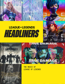 Headliners (The Music of League of Legends) by Insight Editions, 9798337407425