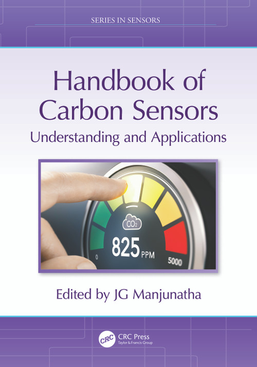 Handbook of Carbon Sensors (Understanding and Applications) by JG Manjunatha, 9781032815473