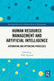 Human Resource Management and Artificial Intelligence (Automating and Optimizing Processes) by Vidhi Agrawal, 9781032754987