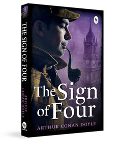 The Sign of Four by Arthur Conan Doyle, 9789362147523