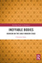 Ineffable Bodies (Heroism on the Early Modern Stage) by Christine Sukic, 9781032993850