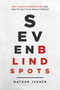 Seven Blindspots (Why C-Suite Candidates Fail and How to Help Them Break Through) by Nathan Jenner, 9798891884588