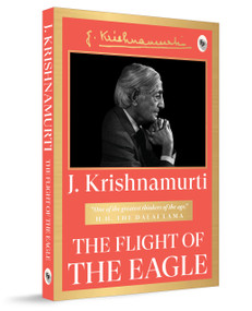 The Flight of the Eagle by J Krishnamurti, 9789362148445