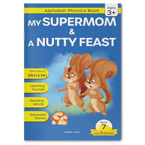 Phonics Book 7 : My Supermom & A Nutty Feast by Wonder House Books, 9789370892057