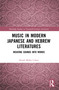 Music in Modern Japanese and Hebrew Literatures (Weaving Sounds into Words) by Shirah Malka Cohen, 9781032828923