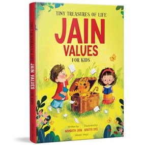 Tiny Treasures of Life: Jain Values for Kids by Namrata Jain, 9789370896543