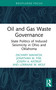 Oil and Gas Waste Governance (State Politics of Induced Seismicity in Ohio and Oklahoma) by Zachary Mahafza, Jonathan Fisk, Joseph A. Aistrup, Lorraine W. Wolf, 9781041081685