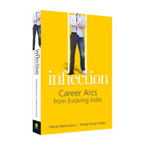 Inflection: Career Arcs From Evolving India by Nilesh Shrivastava, 9789386538260