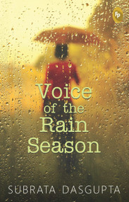 Voice of The Rain Season by Subrata Dasgupta, 9789386538666