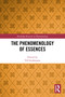 The Phenomenology of Essences by Till Grohmann, 9781032511245