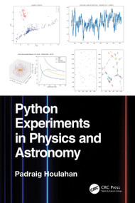 Python Experiments in Physics and Astronomy by Padraig Houlahan, 9781032986999