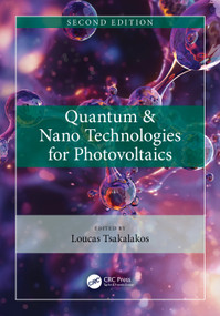 Quantum & Nano Technologies for Photovoltaics by Loucas Tsakalakos, 9780367720506