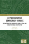 Representative Democracy in Flux (Deconstructive Narratives from a Legal and Constitutional Perspective) by Martin Belov, 9781041005971