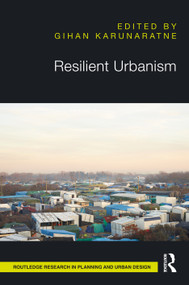 Resilient Urbanism by Gihan Karunaratne, 9781032748344