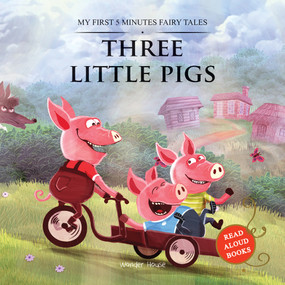 Three Little Pigs (My First 5 Minutes Fairy Tales) by Wonder House Books, 9789388144797
