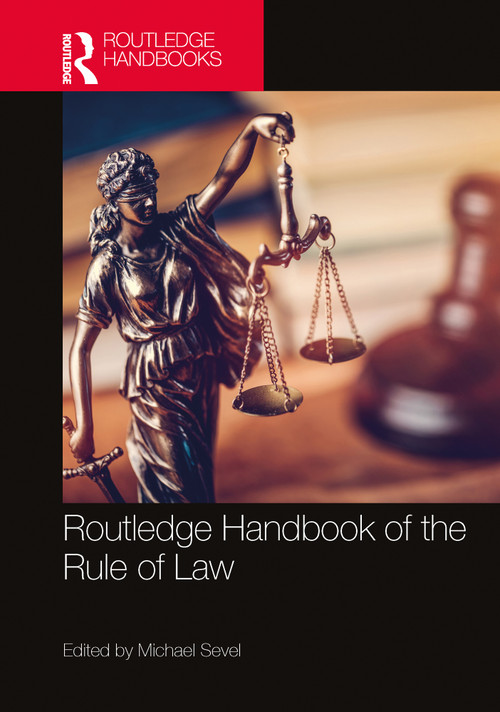 Routledge Handbook of the Rule of Law by Michael Sevel, 9781032886473