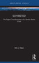 Schibsted (The Digital Transformation of a Nordic Media Giant) by Ole J. Mjøs, 9781032574530