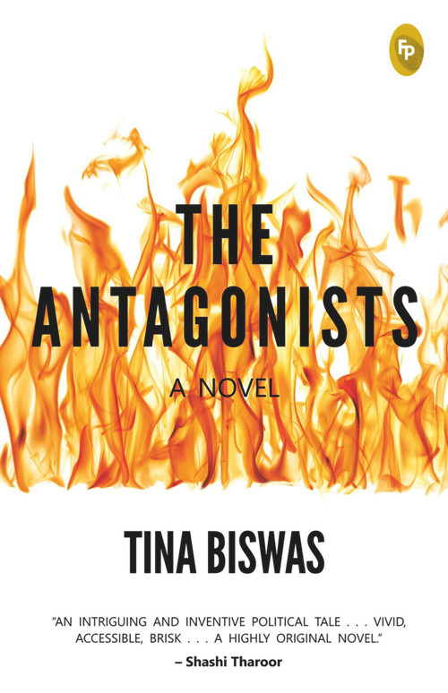 The Antagonists by Tina Biswas, 9789388369930