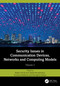 Security Issues in Communication Devices, Networks and Computing Models (Volume 2) by Budati Anil Kumar, Akella Ramakrishna, Goutham Makkena, Gheorghita Ghinea, 9781032970318