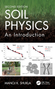 Soil Physics (An Introduction, Second Edition) by Manoj K. Shukla, 9781032501215