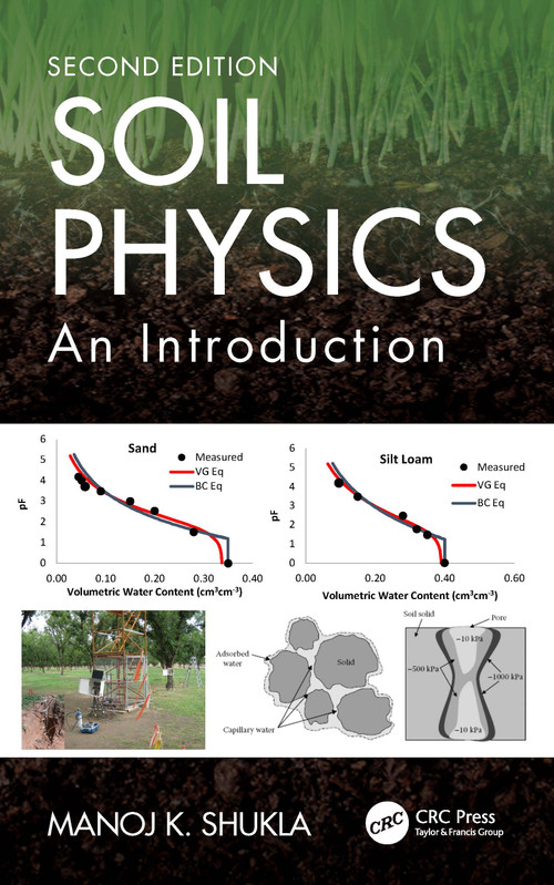 Soil Physics (An Introduction, Second Edition) by Manoj K. Shukla, 9781032501215