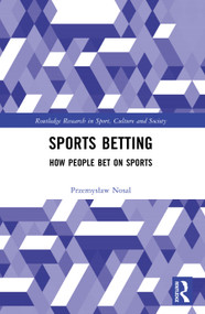 Sports Betting (How People Bet on Sports) by Przemysław Nosal, 9781032767482