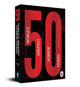 50 World's Greatest Horror Stories (Collectable Edition) by Various, 9789389053159