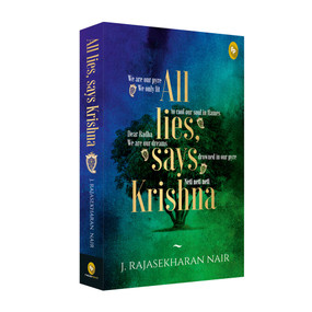 All Lies, Says Krishna by J. Rajasekharan Nair, 9789389053913