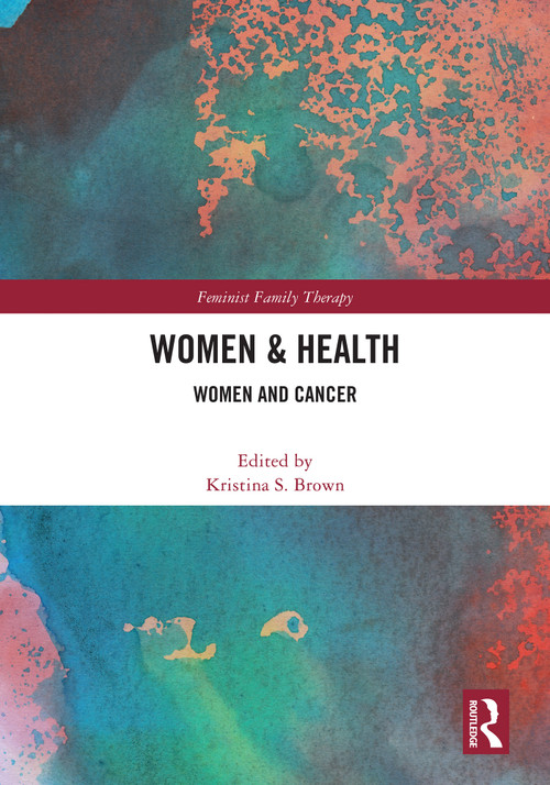 Women's Health (Women and Cancer) by Kristina S. Brown, 9781032718415