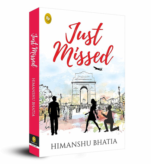 Just Missed by Himanshu Bhatia, 9789390183319