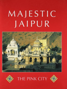 Majestic Jaipur (The Pink City) by Sara Wheeler, 9789622174573