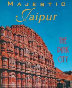 Majestic Jaipur (The Pink City) by Sara Wheeler, 9789622175525