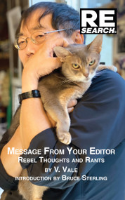 Message From Your Editor (Rebel Thoughts and Rants) by V. Vale, Bruce Sterling, 9781889307343