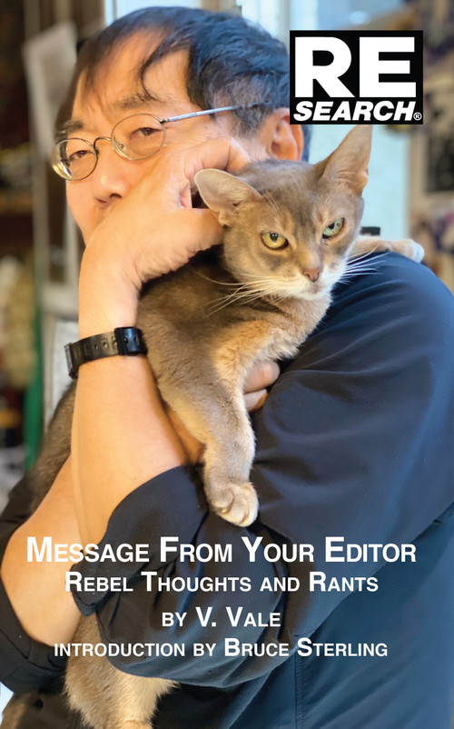 Message From Your Editor (Rebel Thoughts and Rants) by V. Vale, Bruce Sterling, 9781889307343