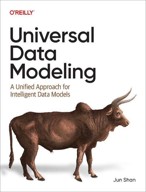 Universal Data Modeling (A Unified Approach for Intelligent Data Models) by Jun Shan, 9798341665316