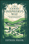 The Good Shepherd's Way (Twelve Practices for Flourishing Through Challenging Times) by Esther Prior, 9781789746532
