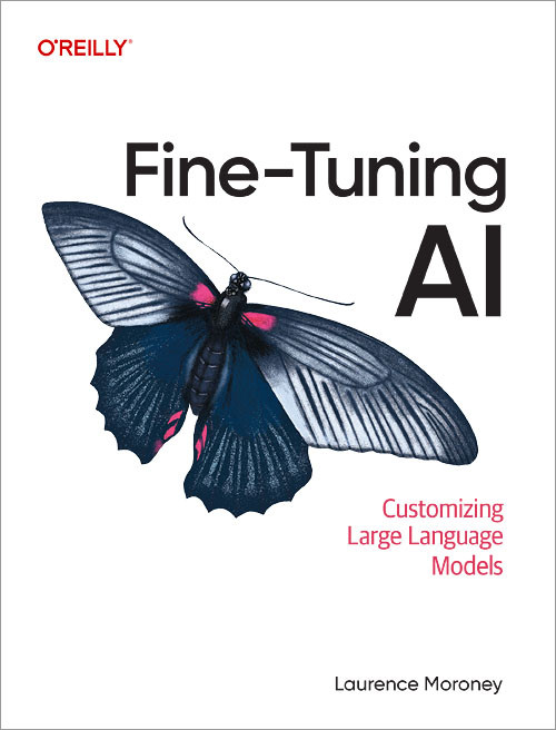 Fine-Tuning AI (Customizing Large Language Models) by Laurence Moroney, 9798341673373