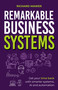 Remarkable Business Systems (Get your time back with smarter systems, AI and automation) by Richard Mawer, Marcus Sheridan, 9781805760832