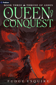 Throne of Ashes (A Grimdark Power Progression Fantasy) by Fudge Esquire, 9798895397374