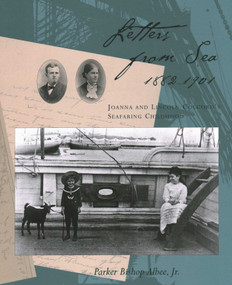 Letters from Sea, 1882 - 1901 by Albee Parker, 9780884482147