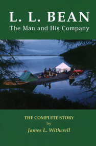 L.L. Bean by James L Witherell, 9780884483298