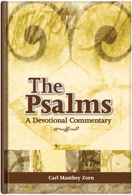 The Psalms (A Devotional Commentary) by Rev. Carl Manthey Zorn, John F Sullivan, 9780810017429