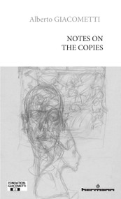 Notes on the Copies by Alberto Giacometti, 9798900080550