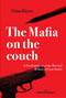 The Mafia on the Couch (A Psychoanalysis of the Men and Women of Cosa Nostra) by Nino Rizzo, 9798900080642
