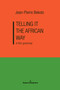 Telling it the African Way (A Film Grammar) by Jean-Pierre Bekolo, 9798900080666