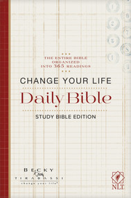 Change Your Life Daily Bible (Softcover) (Study Bible Edition) by New Living Translation, Tyndale, Becky Tirabassi, 9781496448323