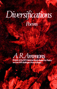Diversifications (Poems) by A. R. Ammons, 9780393044140