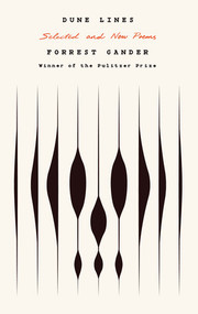 Dune Lines (New and Selected Poems) by Forrest Gander, 9780811241243